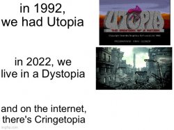 Utopia Dystopia Cringetopia Meme Template