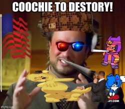 coochie to destroy Meme Template