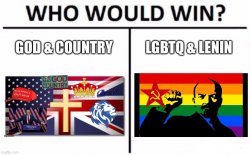 God & country vs. LGBTQ & Lenin Meme Template