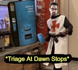 Triage At Dawn Stops Meme Template