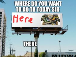 Where you going Meme Template