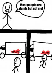 Dumb stickman Meme Template