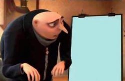 Gru's plan but only last panel Meme Template