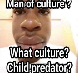 Man of.culture? Meme Template