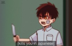 kills you in japanese but it's hanako-kun Meme Template