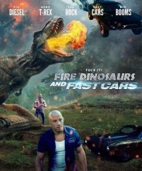 Fire Dinosaurs and fast cars Meme Template