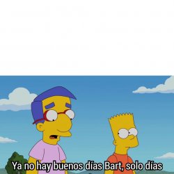 Bart dias Meme Template