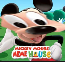 micy mouse the meme house Meme Template