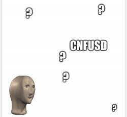 Cnfusd Meme Template