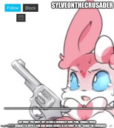 Sylveonthecrusader announcement template Meme Template