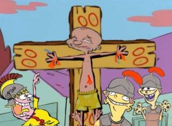 Ed edd and Eddy crucifixion Meme Template