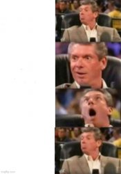 Mcmahon dissapointed wwf Meme Template