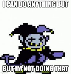 i can do anythinng but im not doing that Meme Template