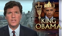 Tucker Carlson King Obama Meme Template