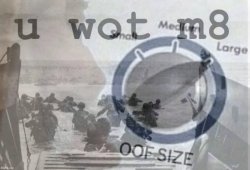 D-Day u wot m8 Meme Template