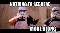 move along sandtroopers Meme Template