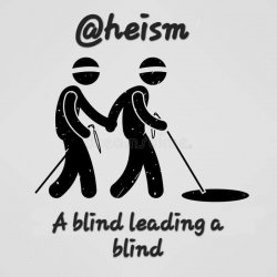 Atheism a blind leading a blind Meme Template