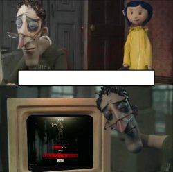 Coraline Dad Tarkov Meme Template