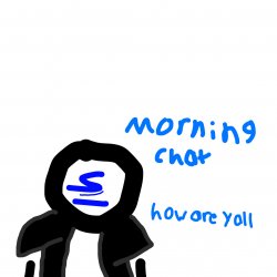 Shady morning chat Meme Template