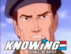 Knowing is half the battle Meme Template