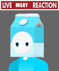 Live Milky Reaction Meme Template