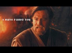 Obi wan "I have failed you" Meme Template
