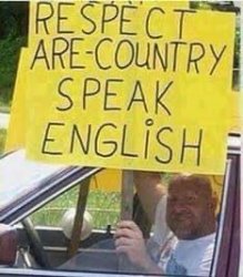 Respect are country speak English Meme Template