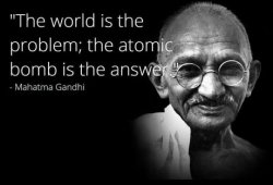 Mahatma Gandhi quote nuke Meme Template