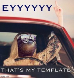 Sloth eyyyyyyy that’s my template Meme Template