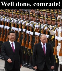 Putin Xi Jinping well done comrade Meme Template