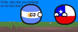 Chile, why are you looking at me like that? Meme Template