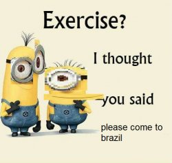 exercise i thought you said please come to brazil Meme Template