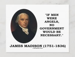 James Madison quote if men were angels Meme Template