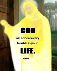God will cancel every trouble in your life Meme Template