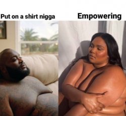 put on a shirt vs empowering Meme Template