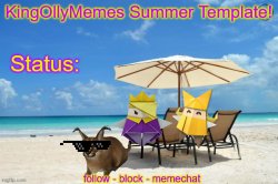 KingOllyMemes Summer Announcement Template Meme Template