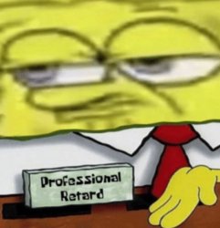 SpongeBob SquarePants Professional Retard Meme Template