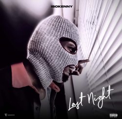 Last Night by Is0kenny Meme Template