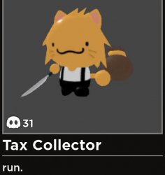 Oh no it’s the tax collector Meme Template