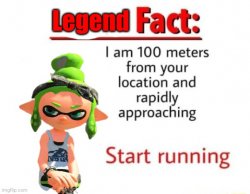 LegendThaInkling fact Meme Template