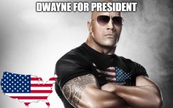 dwayne for president Meme Template