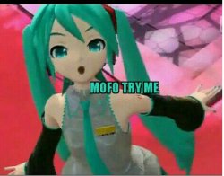 mofo try me Meme Template