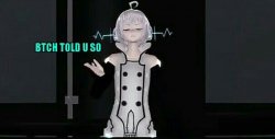 bich told u so Meme Template