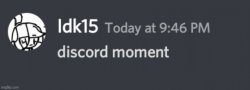 Discord moment Meme Template