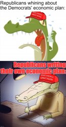 Republican crocodile tears over the economy Meme Template