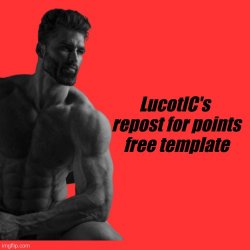 LucotIC's repost for points Meme Template