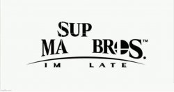 sup ma bros Meme Template