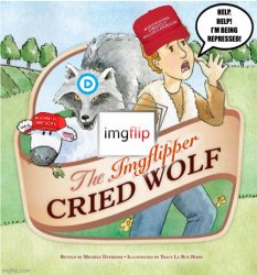 The Imgflipper who cried wolf Meme Template
