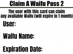 Claim A Waifu Pass 2 Meme Template