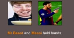 Mrbeast and messi holding hands Meme Template